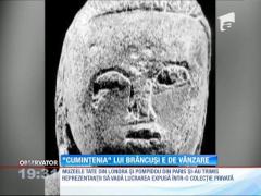 ”Cuminţenia pământului” a lui Brâncuși, scoasă la vânzare