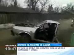 Drifturi în jumătate de mașină!