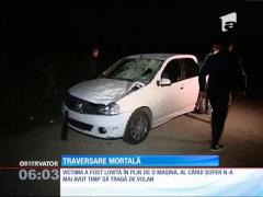 Un bărbat de 56 de ani a fost lovit mortal de o maşină, în Călăraşi