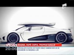 SPECIAL! Mașina se alege după chipul proprietarului