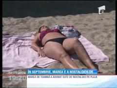În septembrie, marea e a nostalgicilor