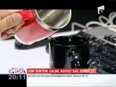 Special! Jurnaliştii sunt cei mai mari consumatori de cafea