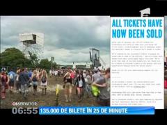 Sold out la celebrul festival Glastonbury