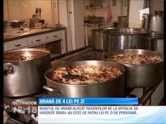 Hrană de patru lei pe zi pentru bolnavii Spitalului Judeţean din Târgu-Jiu