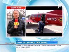 10 ani de la PRIMUL zbor SMURD