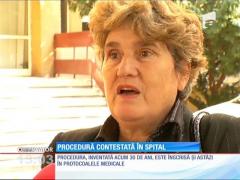 Procedură medicală CONTESTATĂ în spital