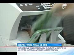 Ofiţerii de credit nu mai oferă împrumuturi în franci elveţieni