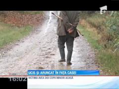 Un bărbat din Suceava a fost ucis şi aruncat în faţă casei