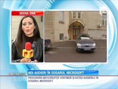 Noi audieri în dosarul Microsoft
