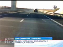 Goană nebună pe contrasens, pe autostradă