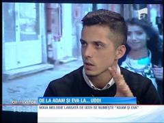 Uddi a lansat melodia ”Adam şi Eva”