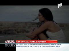 Special! Cum ocolesc femeile depresia