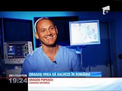 Dragoș Popescu vrea să salveze în România