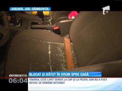Blocat și bătut în drum spre casă