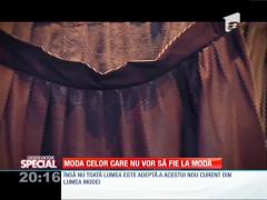 Special! Moda celor care nu vor să fie la modă
