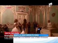 Nuntă cu două mirese, în Rusia