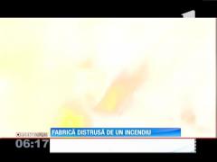 O fabrică din judeţul Argeş s-a făcut scrum