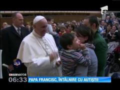 Papa Francisc, întâlnire cu autiștii
