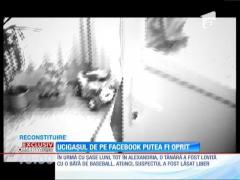 Ucigaşul de pe Facebook putea fi oprit! Înainte să omoare, ar fi atacat în casă o tânără!