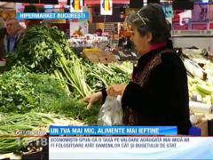 Un TVA mai mic, alimente mai ieftine