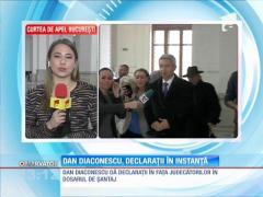 Dan Diaconescu, declaraţii în instanţă