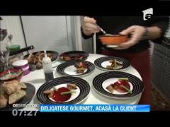 Delicatese gourmet, acasă la client