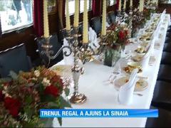 Trenul regal a ajuns la Sinaia