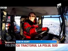 Cu tractorul la Polul Sud