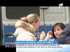 Magazin din Berlin, jefuit în plină zi