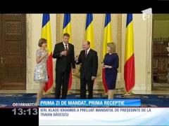 Klaus Iohannis - prima zi de mandat, prima recepție
