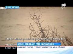 Brazii, barieră în calea inundațiilor