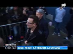 Bono se teme că nu o să mai poată cânta niciodată la chitară