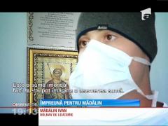 Mobilizare fără precedent pentru Mădălin