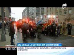 Gaz ucigaș la metroul din Washington