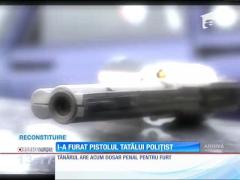 I-a furat pistolul tatălui poliţist