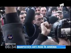 Manifestaţii anti-ruse în Armenia