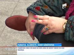 Fumatul slăbește doar sănătatea!