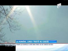 La români, lunea tristă nu există