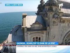 Cazinoul din Constanţa, reabilitat cu bani de la stat