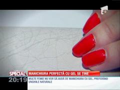 Special! Manichiura perfectă cu gel se ține