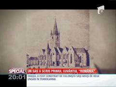 SPECIAL! Un saș a scris primul cuvântul ”România”