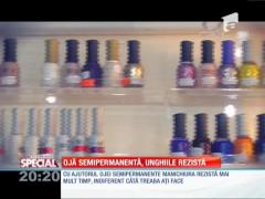 SPECIAL! Unghiile rezistă mai mult cu oja semipermanentă