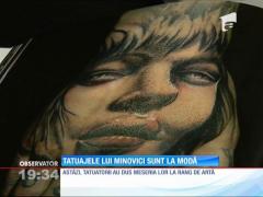 Tatuajele lui Minovici sunt la modă