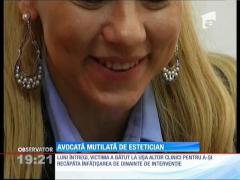 O avocată din Alba Iulia a fost desfigurată de un medic estetician