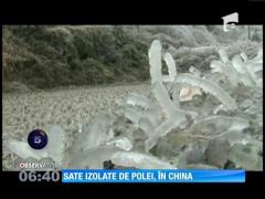 Iarna face ravagii! Sate izolate de polei, în China