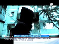 Părinţii unei adolescente dispărute se gândesc la ce e mai rău