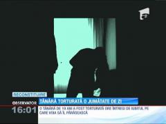 Tânără torturată o jumătate de zi