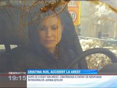 Cristina Rus, accident auto la arest