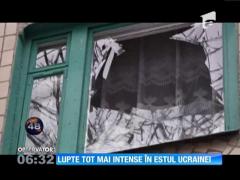 Lupte tot mai intense în estul Ucrainei