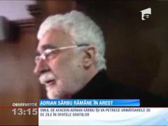 Adrian Sârbu rămâne în arest
